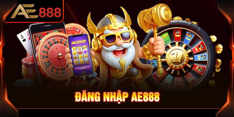 Hướng Dẫn Chi Tiết Đăng Nhập Ae888 An Toàn, Chơi Nhanh 24 Huong Dan Chi Tiet Dang Nhap Ae888 An Toan Choi Nhanh