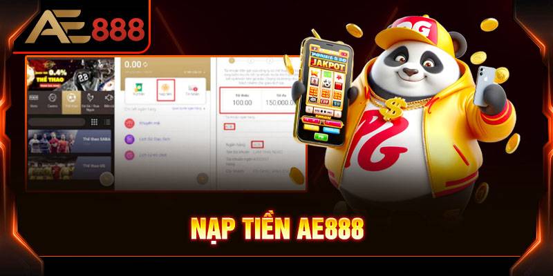 Hướng Dẫn Nạp Tiền Ae888 - Các Phương Thức Nạp An Toàn 17 Hướng Dẫn Nạp Tiền Ae888 - Các Phương Thức Nạp An Toàn