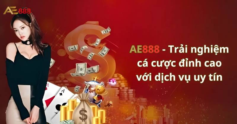 Hướng Dẫn Đăng Ký Ae888 Nhanh Gọn Và Tuyệt Đối Bảo Mật 2 Vì sao nên đăng ký tài khoản AE888?